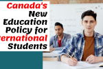 Canada's New Education Policy for International Students icanedutech.com